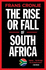 The Rise Or Fall of South Africa: Latest Scenarios