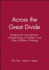 Across the Great Divide: Bridging the Gap Between Understanding of Toddlers' and Older Children's Thinking (Monographs of the Society for Research in Child Development)