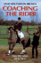 Coaching the Rider: Theory and Practice