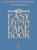 The Easy Hymn Fake Book: Over 150 Hymns in the Key of C