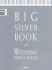 Big Silver Book of Wedding Piano Solos