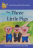 The Three Little Pigs