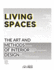 Living Spaces: The Art and Methods of Interior Design