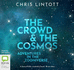 The Crowd & the Cosmos: Adventures in the Zooniverse