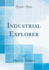 Industrial Explorer (Classic Reprint)