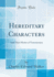 Hereditary Characters and Their Modes of Transmission Classic Reprint