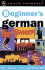 Beginner's German [With Book]