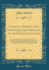 A Critical Pronouncing Dictionary, and Expositor of the English Language in Which the Meaning of Every Word is Explained, and the Sound of Every Pronunciations, the Preferable One is Poi