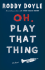 Oh Play That Thing (Volume 2 of the Last Roundup)