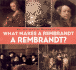 What Makes a Rembrandt a Rembrandt?