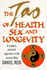 The Tao of Health, Sex and Longevity (Positive Paperbacks)