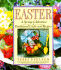 Easter: a Spring Celebration of Traditional Crafts and Recipes