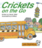 Celebrate Reading! Little Celebrations Grade 1: Crickets on the Go