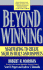 Beyond Winning-Negotiating to Create Value in Deals and Disputes