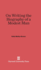On Writing the Biography of a Modest Man