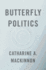 Butterfly Politics