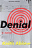 Denial: a Novel