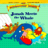 Jonah Meets the Whale (Beginners Bible Very First Adventures)