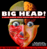 Big Head: a Book About Your Brain and Your Head