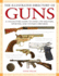 The Illustrated Directory of Guns: a Collector's Guide to Over 1500 Military, Sporting and Antique Firearms