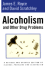 Alcoholism and Other Drug Problems