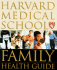 Harvard Medical School Family Health Guide