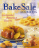 The Bake Sale Cookbook: Quintessential American Desserts