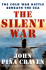 The Silent War: the Cold War Battle Beneath the Sea