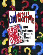 Cardversations: 104 Questions for Youth to Deal with