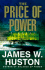 The Price of Power: a Novel