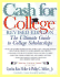 Cash for College, Rev. Ed. : the Ultimate Guide to College Scholarships