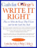 Cash for College's Write It Right: How to Write the Essay They'Ll Love and Get the Cash You Need (Harper Resource Book)