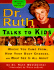 Dr. Ruth Talks to Kids: Where You Came From, How Your Body Changes, and What Sex is All About