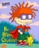 Be Brave, Chuckie!