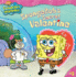 Spongebob's Secret Valentine (Nickelodeon: Spongebob Squarepants)