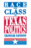 Race and Class in Texas Politics