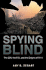 Spying Blind: the Cia, the Fbi, and the Origins of 9/11