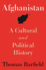 Afghanistan: a Cultural and Political History (Princeton Studies in Muslim Politics, 45)