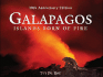 Galpagos: Islands Born of Fire - 10th Anniversary Edition