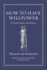 How to Have Willpower: An Ancient Guide to Not Giving in