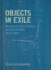 Objects in Exile: Modern Art and Design Across Borders, 1930? 1960