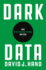 Dark Data: Why What You Don't Know Matters