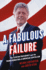 A Fabulous Failure: the Clinton Presidency and the Transformation of American Capitalism (Politics and Society in Modern America, 155)