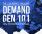 Demand Generation Marketing 101: How to Create B2b Demand