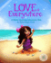 Love is Everywhere: a Heart-Spotting Adventure Tale