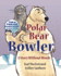 Polar Bear Bowler: a Story Without Words (Stories Without Words)