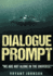 Dialogue Prompt: We Are Not Alone in the Universe!