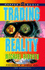 Trading Reality: a Novel