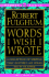 Words I Wish I Wrote: a Collection of Writing That Inspired My Ideas