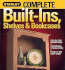 Complete Built-Ins, Shelves and Bookcases: Step-By-Step Instructions, Customizing Tips and Ideas, Projects for Every Home (Stanley Complete)
